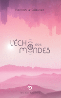 Écho des mondes (L')